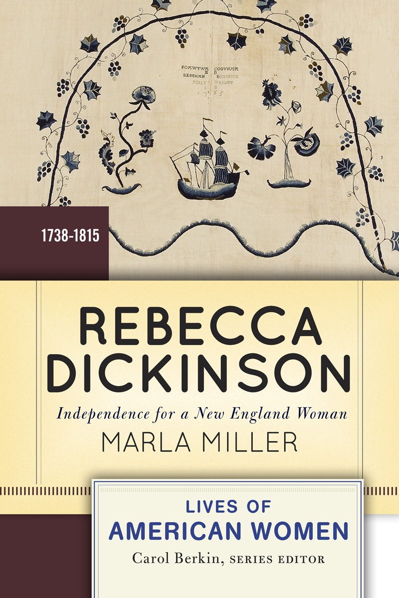 Rebecca Dickinson by Marla Miller.